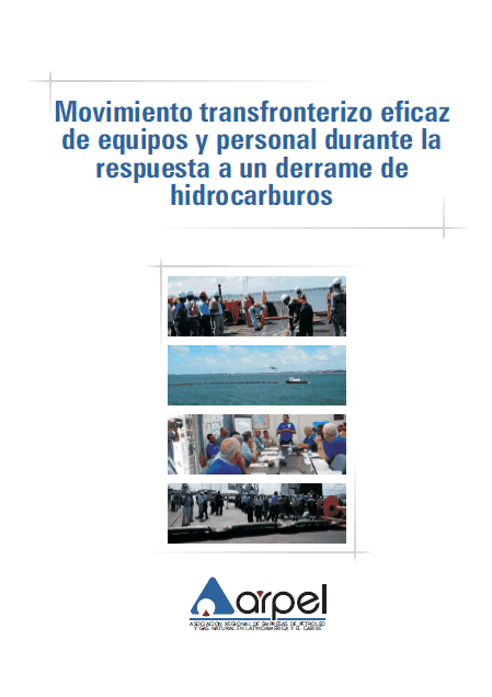 Movimiento transfronterizo eficaz de equipos y personal durante la respuesta a un derrame de hidrocarburos 