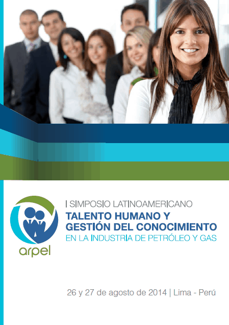 1er Simposio Latinoamericano “Talento humano y gestión del conocimiento en la industria de petróleo y gas” 