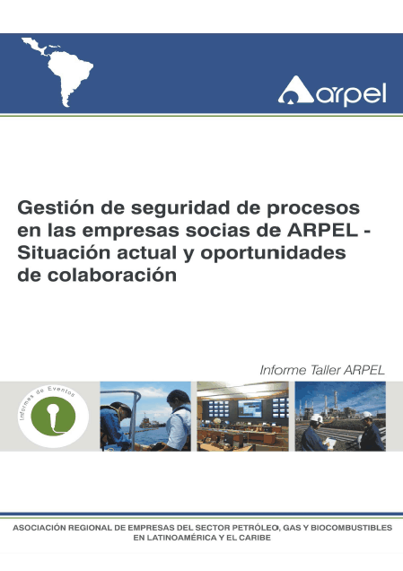 Taller Gestión de Seguridad de Procesos en las empresas socias de ARPEL -  Situación actual  y oportunidades de colaboración