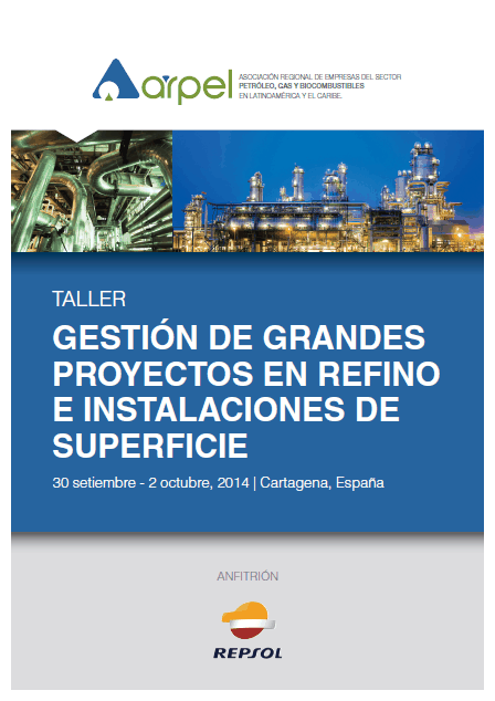 Workshop Management of Major Refining Projects and Surface Facilities
