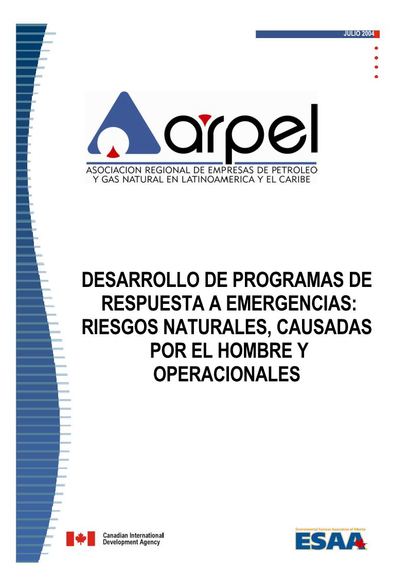 Desarrollo de programas de respuesta a emergencias: riesgos naturales, causadas por el hombre y operacionales