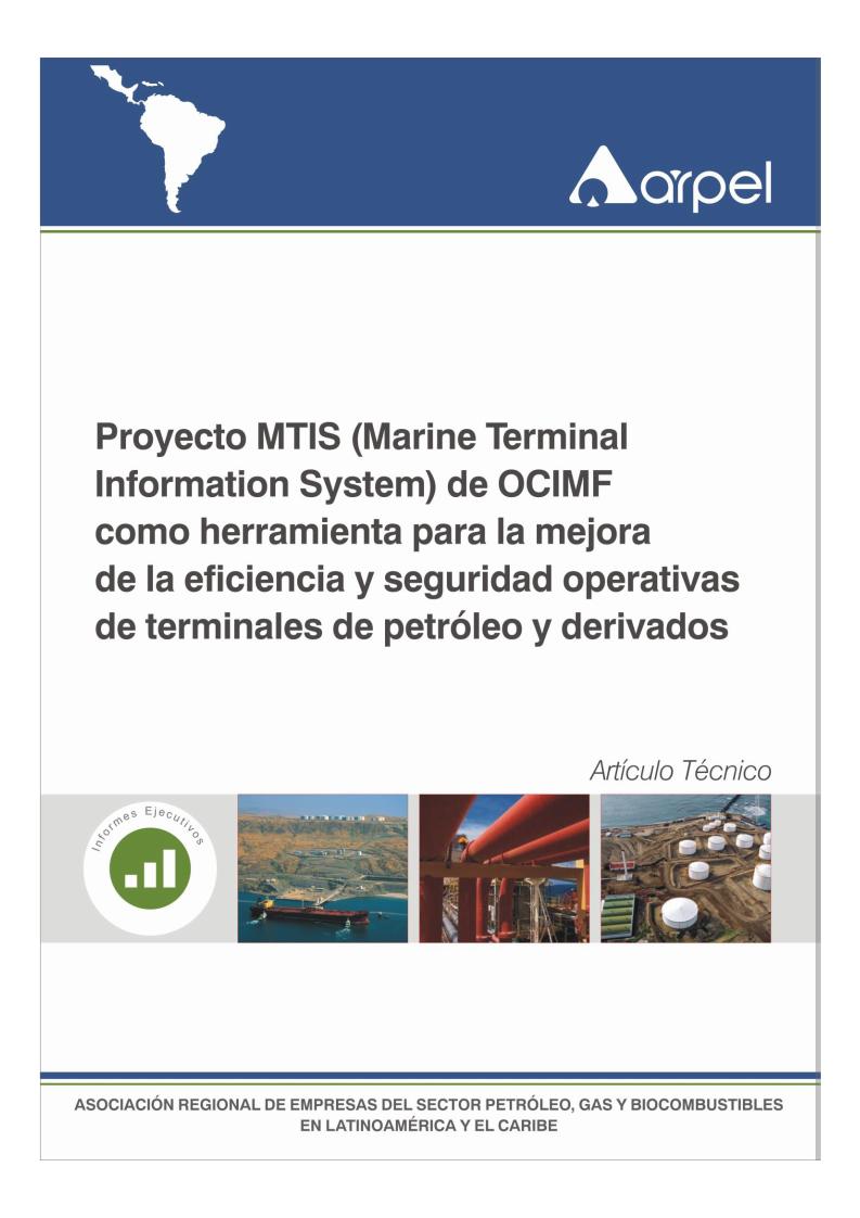 Proyecto MTIS de OCIMF como herramienta para la mejora de la eficiencia y seguridad operativas de terminales de petróleo y derivados