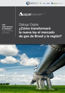 LGC 2021: Diálogo Digital Brasil - La Nueva Ley del Gas