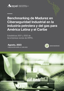Benchmarking de Madurez en Ciberseguridad Industrial en la industria petrolera y del gas para América Latina y el Caribe