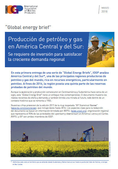 Perspectivas para la producción de petróleo y gas en América Central y América del Sur: Informe de IOGP y ARPEL